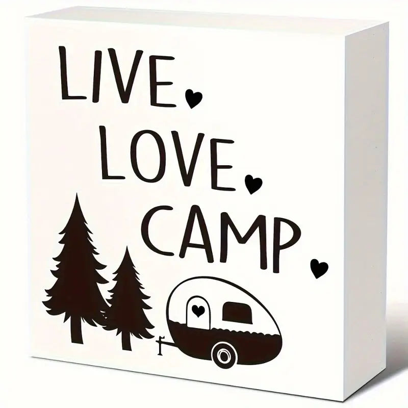 Live Love Camp Wooden Sign